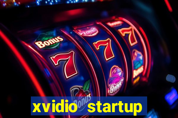 xvidio startup brasil 2024